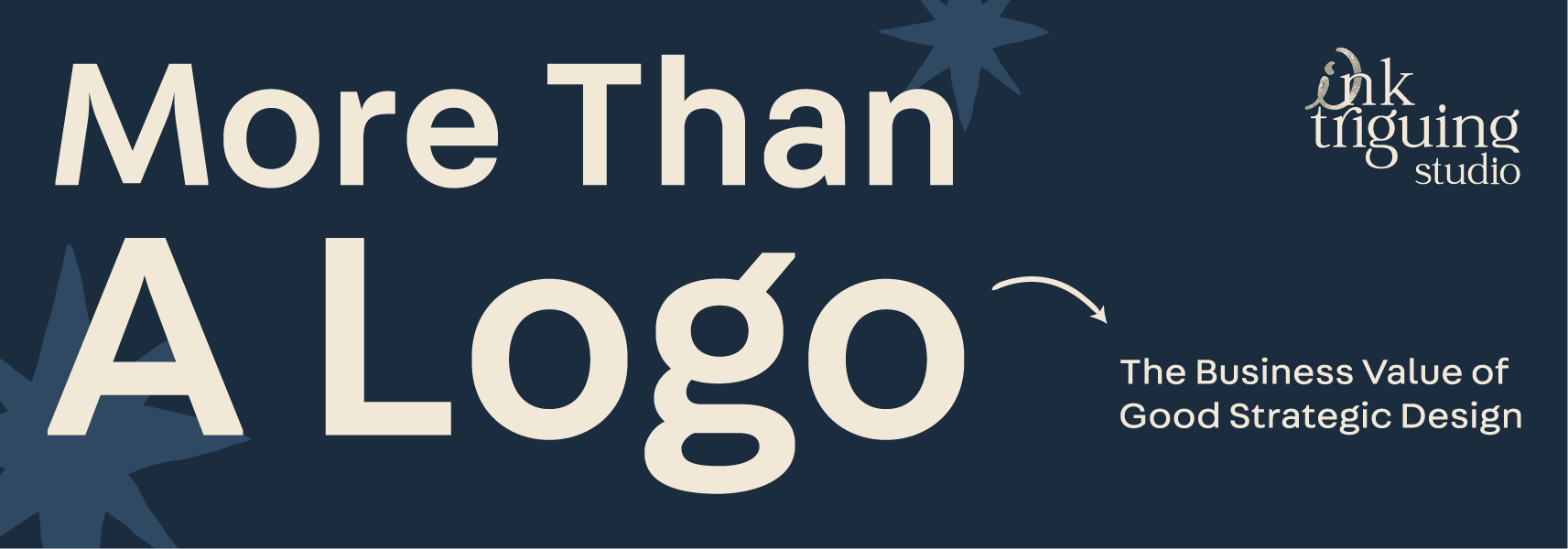 More Than Just a Logo: The Business Value of Good Strategic Design 